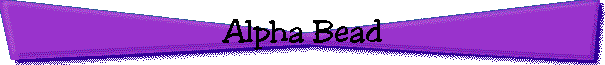 Alpha Bead