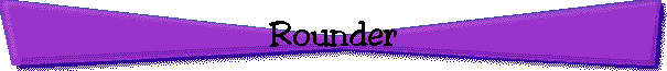 Rounder