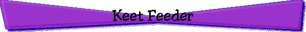 Keet Feeder