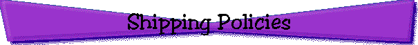 Shipping Policies